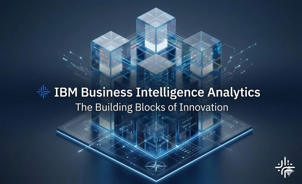 IBM Business Intelligence Analytics Building Blocks of Innovation